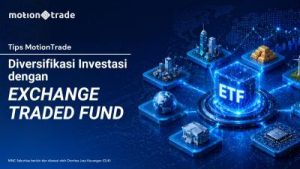 MotionTrade: Pilih ETF atau Reksa Dana? Ini Bedanya!